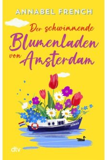 Veltman Distributie Import Books Der Schwimmende Blumenladen Von Amsterdam - Annabel French