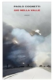 Veltman Distributie Import Books Giù Nella Valle - Paolo Cognetti