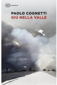 Veltman Distributie Import Books Giù Nella Valle - Paolo Cognetti