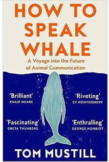 Veltman Distributie Import Books How To Speak Whale - Mustill, Tom