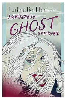 Veltman Distributie Import Books Japanese Ghost Stories - Hearn, Lafcadio