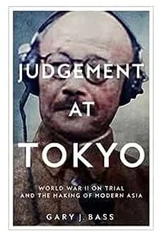 Veltman Distributie Import Books Judgement At Tokyo - Gary J. Bass
