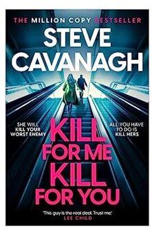 Veltman Distributie Import Books Kill For Me Kill For You - Cavanagh, Steve