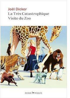 Veltman Distributie Import Books La Très Catastrophique Visite Du Zoo - Joël Dicker