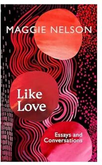 Veltman Distributie Import Books Like Love - Maggie Nelson