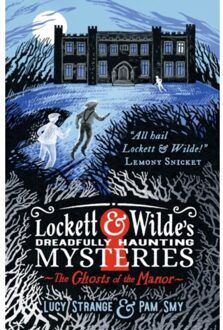 Veltman Distributie Import Books Lockett & Wilde's Dreadfully Haunting Mysteries: The Ghosts Of The Manor - Lucy Strange