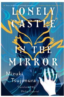 Veltman Distributie Import Books Lonely Castle In The Mirror - Tsujimura, Mizuki