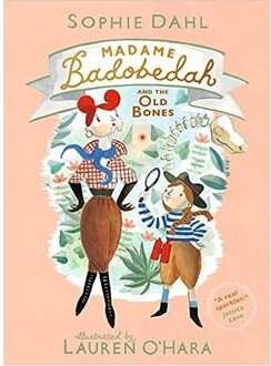 Veltman Distributie Import Books Madame Badobedah And The Old Bones - Sophie Dahl