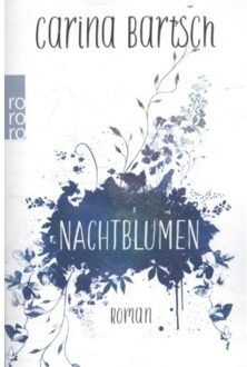 Veltman Distributie Import Books Nachtblumen - Boek Carina Bartsch (3499291088)