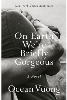 Veltman Distributie Import Books On Earth We're Briefly Gorgeous - Ocean Vuong
