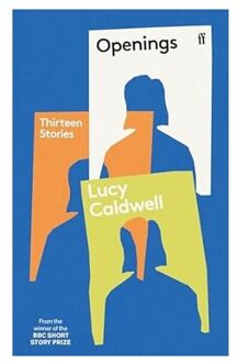 Veltman Distributie Import Books Openings: Thirteen Stories - Lucy Caldwell