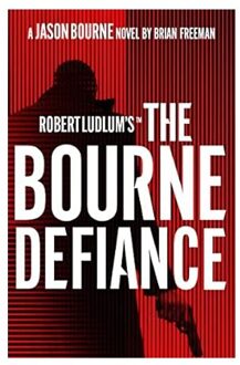 Veltman Distributie Import Books Robert Ludlum's (Tm) The Bourne Defiance - Freeman, Brian