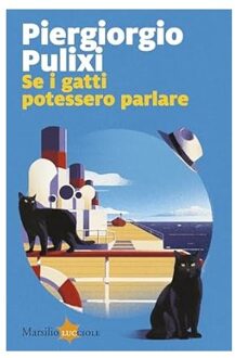 Veltman Distributie Import Books Se I Gatti Potessero Parlare - Piergiorgio Pulixi