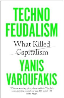 Veltman Distributie Import Books Technofeudalism - Yanis Varoufakis