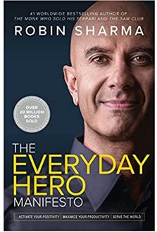 Veltman Distributie Import Books The Everyday Hero Manifesto - Sharma, Robin