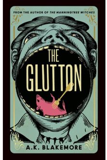 Veltman Distributie Import Books The Glutton - Blakemore, A. K.