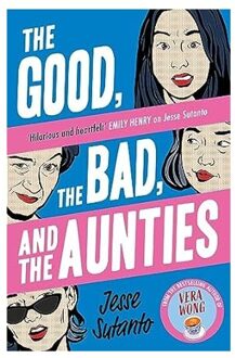 Veltman Distributie Import Books The Good, The Bad, And The Aunties - Sutanto, Jesse