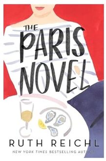 Veltman Distributie Import Books The Paris Novel - Ruth Reichl