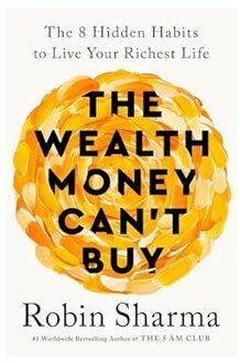 Veltman Distributie Import Books The Wealth Money Can't Buy - Robin Sharma