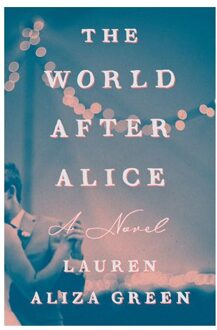 Veltman Distributie Import Books The World After Alice - Lauren Aliza Green