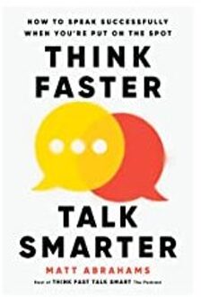Veltman Distributie Import Books Think Faster, Talk Smarter - Abrahams, Matt