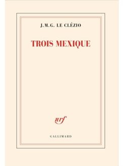Veltman Distributie Import Books Trois Mexique - J. M. G. le Clézio