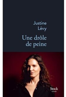 Veltman Distributie Import Books Une Drôle De Peine - Justine Lévy