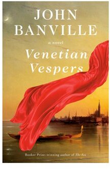 Venetian Vespers - John Banville
