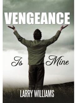 Vengeance Is Mine - Larry Williams