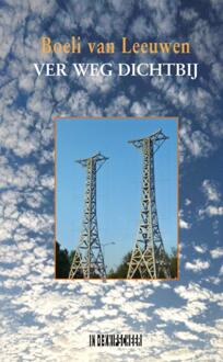 Ver weg dichtbij - Boek Boeli van Leeuwen (9062659705)