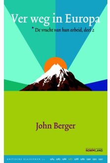 Ver weg in Europa / deel 2 - Boek John Berger (9082454610)