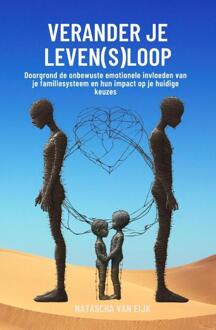 Verander je Leven(s)loop -  Natascha van Eijk (ISBN: 9789083461304)