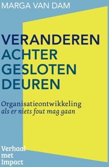 Veranderen achter gesloten deuren - Marga van Dam - ebook
