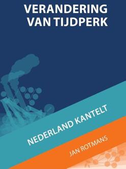 Verandering van tijdperk - Boek Jan Rotmans (9461040350)