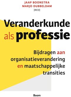 Veranderkunde als professie -  Jaap Boonstra, Marjo Dubbeldam (ISBN: 9789024471263)