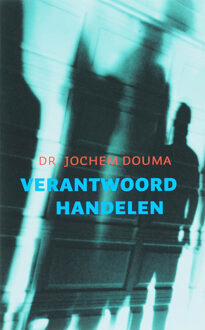 Verantwoord handelen - Boek Jos Douma (9043514268)