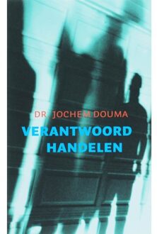 Verantwoord handelen - Boek Jos Douma (9043514268)