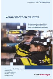 Verantwoorden En Leren - Onderzoeksreeks Politieacademie - Edgar de Bie