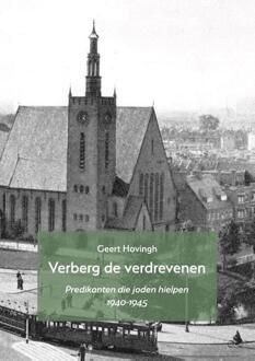 Verberg de verdrevenen -  Geert Hovingh (ISBN: 9789055606597)