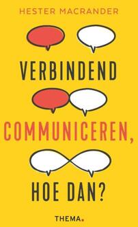 Verbindend communiceren, hoe dan? -  Hester Macrander (ISBN: 9789462724082)