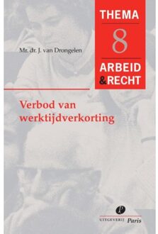 Verbod van werktijdverkorting - Boek J. van Drongelen (9077320695)
