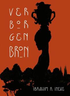 Verborgen bron -  Ibrahim Ineke (ISBN: 9789089883100)