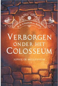 Verborgen Onder Het Colosseum - In De Schaduw Van Rome - Sophie de Mullenheim