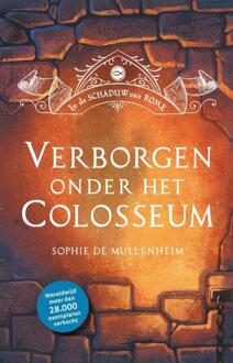 Verborgen onder het Colosseum -  Sophie de Mullenheim (ISBN: 9789085436126)