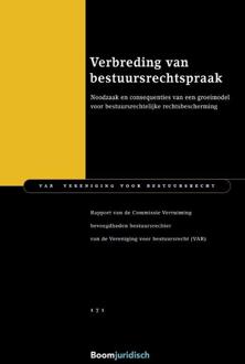 Verbreding van bestuursrechtspraak -  Commissie Verruiming Bevoegdheden Bestuursrechter (ISBN: 9789462128774)