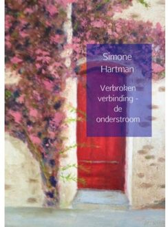 Verbroken verbinding - Boek Simone Van der Spek (9463675868)