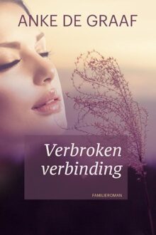 Verbroken verbinding - eBook Anke de Graaf (9401906157)