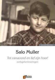 Verbum, Uitgeverij Tot vanavond en lief zijn hoor! - Boek Salo Muller (907427496X)