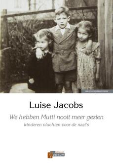 Verbum, Uitgeverij We hebben Mutti nooit meer gezien - Boek Luise Jacobs (9074274811)