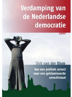 Verdamping Van De Nederlandse Democratie